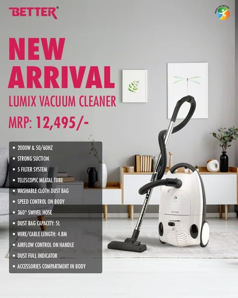 Better Lumix Vacuum Cleaner, 2000 Watt, Strong Suction, 5 Filter System, Telescopic Metal Tube - Available at AfnoBazar Nepal
