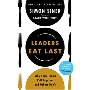 LEADERS EAT LAST