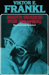 MAN'S SEARCH FOR MEANING