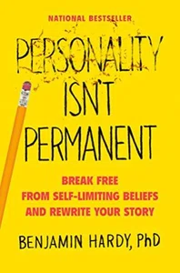 PERSONALITY ISN'T PERMANENT