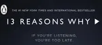 13 REASONS WHY