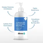 The Derma Co 1% Salicylic Acid Daily Exfoliating Body Wash With Salicylic Acid, Glycolic Acid & Pentavitin - 250ml For Body Acne & Cleanse Skin