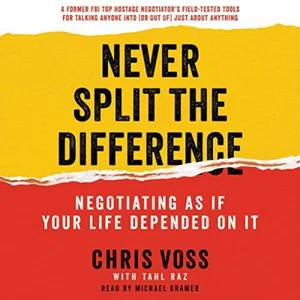 NEVER SPLIT THE DIFFERENCE