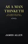 AS A MAN THINKETH